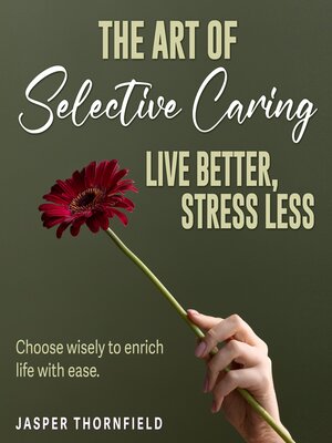 cover image of The Art of Selective Caring